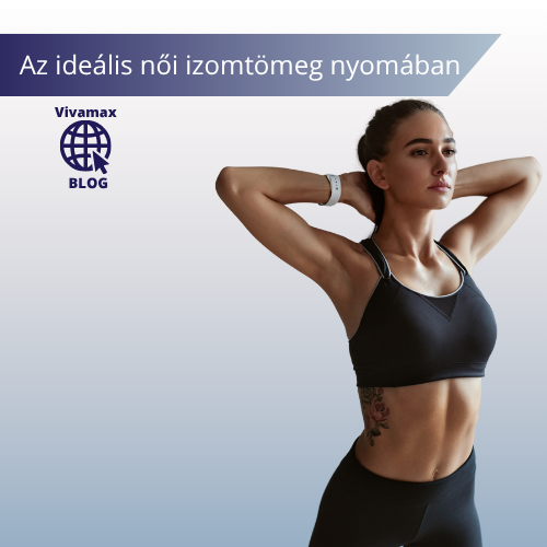Az ideális női izomtömeg nyomában